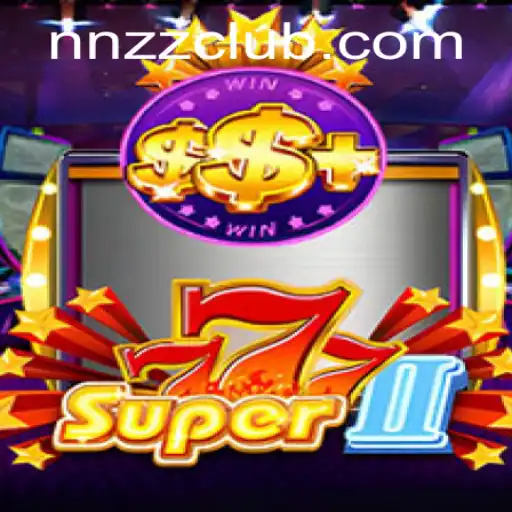 Discover the Exciting World of Super777II: A Deep Dive into the Game with NNZZ